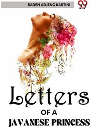 Letters of a Javanese Princess