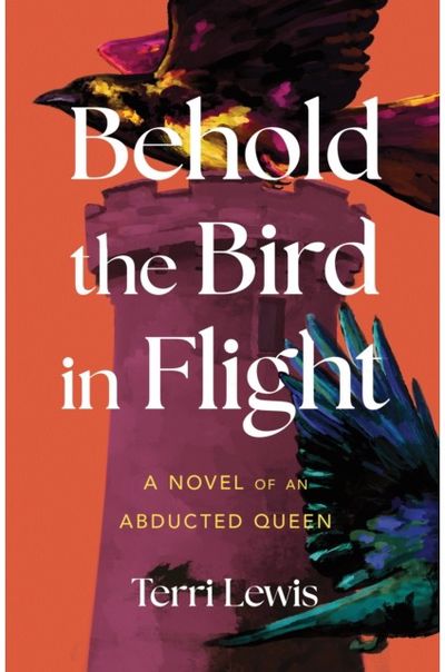 Behold the Bird in Flight A Novel of an