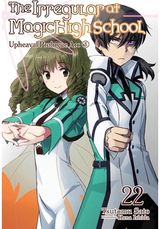 Irregular at Magic High School, Vol. 22 (light novel)