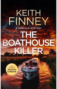 Boathouse Killer: A Cozy British Murder Mystery Series A Cozy British Murder Mystery Series