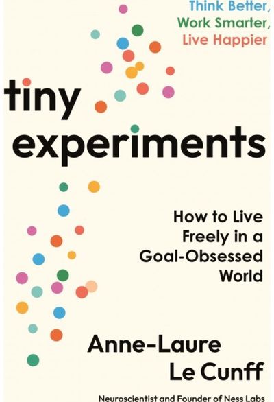 Tiny Experiments How to Live Freely