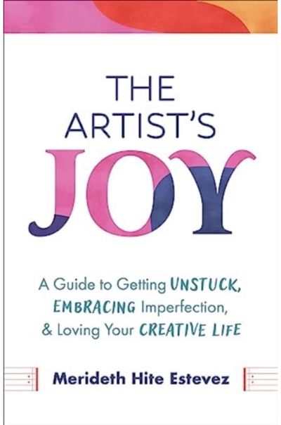 Artists Joy A Guide to Getting