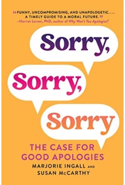 Sorry, Sorry, Sorry The Case for Good