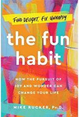 Fun Habit How the Pursuit of