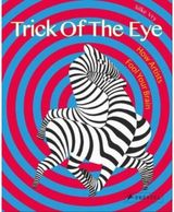 Trick of the Eye How Artists Fool
