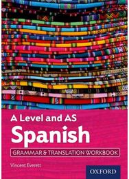 A Level and AS Spanish Grammar & Translation Workbook