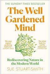 Well Gardened Mind Rediscovering Nature