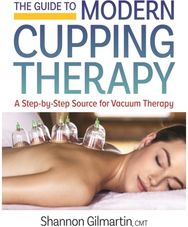 Guide to Modern Cupping Therapy: Your Step-by-Step Source for Vacuum Therapy Your Step-by-Step Source for Vacuum Therapy