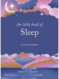 Little Book of Sleep: The Art of Natural Sleep The Art of Natural Sleep