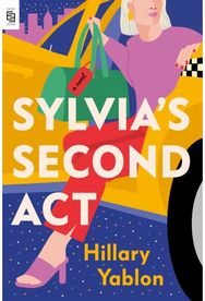 Sylvias Second Act: A Novel A Novel