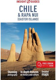 Insight Guides Chile and Rapa Nui (Easter Island): Travel Guide with eBook