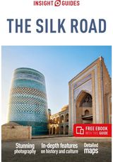 Insight Guides The Silk Road: Travel Guide with eBook