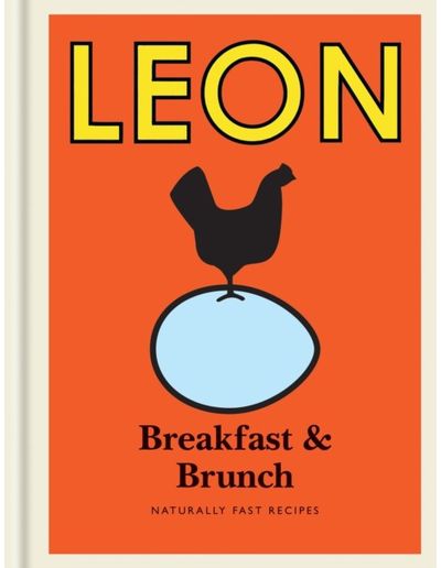Little Leon: Breakfast & Brunch Naturally Fast