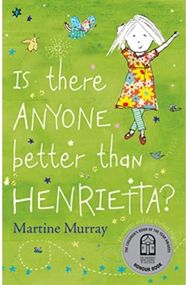 Is There Anyone Better than Henrietta?