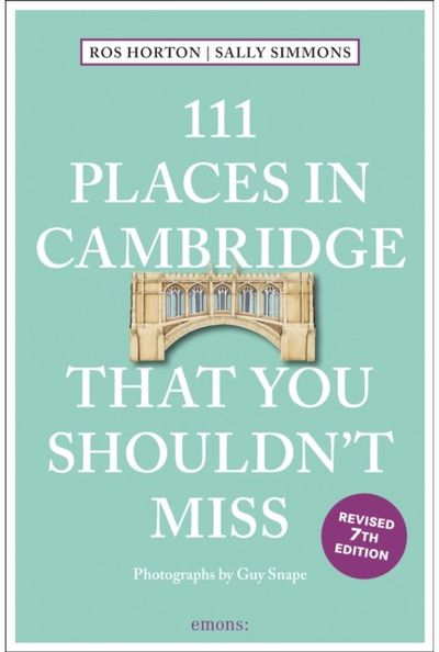 111 Places in Cambridge That You Shouldnt Miss