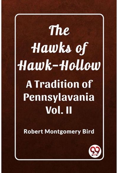 Hawks of Hawk-HollowA Tradition of Pennsylavania Vol. II (Edition2023)