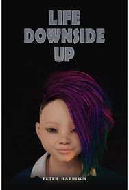 Life Downside Up