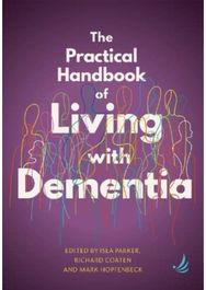 Practical Handbook of Living with Dementia