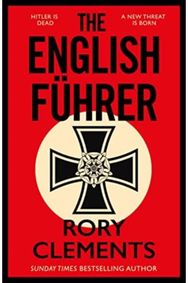 English Fuhrer: The gripping spy thriller from the bestselling author of THE MAN IN THE BUNKER thriller from the bestselling author of THE MAN IN THE BUNKER