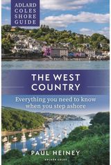 Adlard Coles Shore Guide: The West Country Everything you need