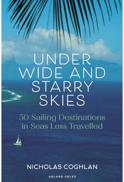 Under Wide and Starry Skies 50 Sailing