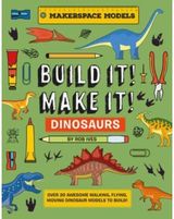 BUILD IT! MAKE IT! Over 20 Awesome