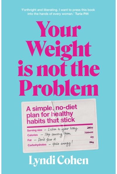 Your Weight Is Not A simple, no-diet