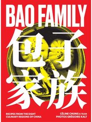 Bao Family: Recipes from the eight culinary regions of China Recipes from the eight culinary regions of China
