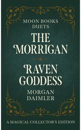 Moon Books Duets - The Morrigan & Raven Goddess Collector's Edition