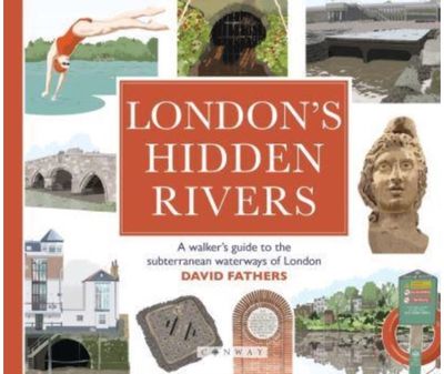 Londons Hidden Rivers A walker's guide to