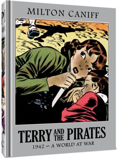 Terry and the Pirates: The Master Collection Vol. 8 1942 - A World at