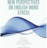 New Perspectives on English Word Stress