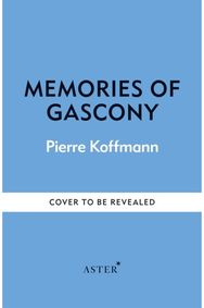 Memories of Gascony
