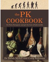 PK Cookbook: Go Paleo-Keto and Get the Best of Both Worlds Go Paleo-Keto and Get the Best of Both Worlds
