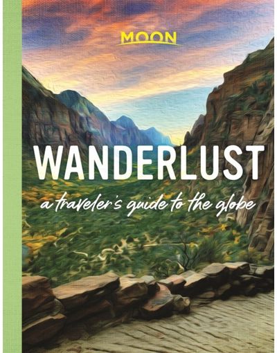 Wanderlust A Traveler's Guide