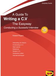 Guide To Writing A C.v. The Easyway: Conducting a Successful Interview Conducting a Successful Interview
