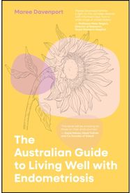Australian Guide to Living Well with Endometriosis