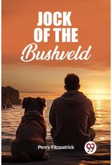 Jock Of The Bushveld (Edition2023)