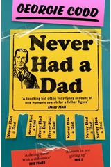 Never Had a Dad Adventures in