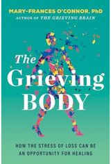 Grieving Body How the Stress of