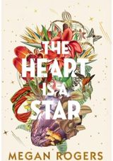 Heart is a Star A Novel