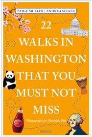 22 Walks in Washington, DC That You Must Not Miss