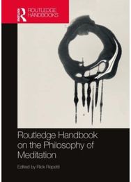 Routledge Handbook on the Philosophy of Meditation