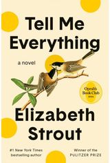 Tell Me Everything: Oprahs Book Club A Novel