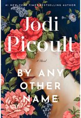 By Any Other Name A Novel