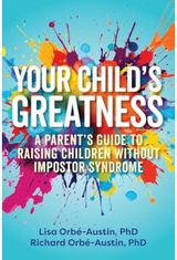 Your Childs Greatness A Parent's Guide to