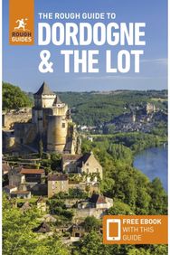 Rough Guide to Dordogne and the Lot: Travel Guide with eBook