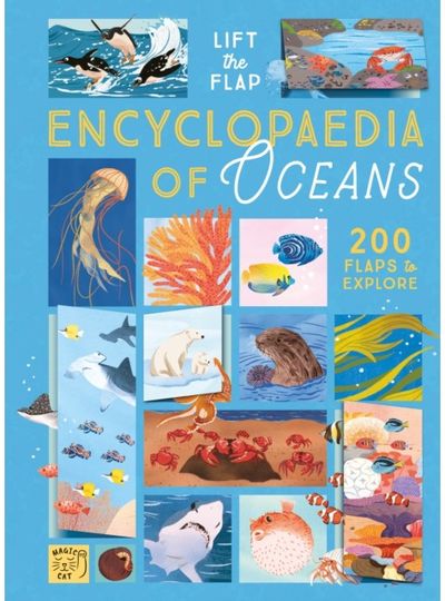 Lift-the-Flap Encyclopaedia of Oceans 200 Flaps to