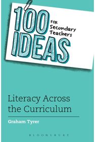 100 Ideas for Secondary Teachers: Literacy Across the Curriculum
