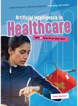 Artificial Intelligence in Healthcare Will AI Help Us or